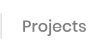 Projects